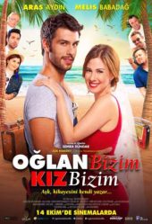 الفيلم التركي الولد ولدنا والبنت بنتنا Oglan Bizim Kiz Bizim 2016  مترجم